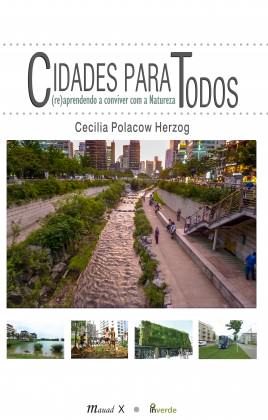 Capa do livro “Cidades para TODOS: (re)aprendendo a conviver com a NATUREZA, lançado no dia 5 de junho com apresentação de Luiz Fernando Janto e prefácios de Cynthia Rosenzweig and Thomas Elmqvist.