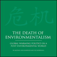 The Death of Environmentalism by Shellenberger and Nordhaus